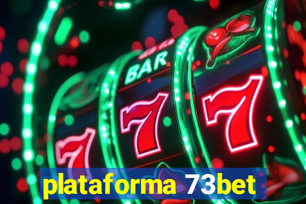 plataforma 73bet